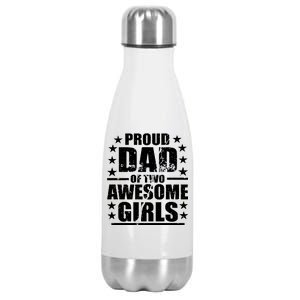 Proud Dad Of Two Awesome Girls Stainless Steel Insulated Water Bottle