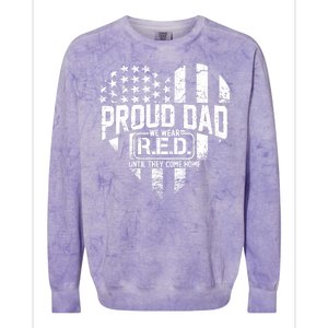 Proud Dad We Wear RED Until They Come Home Colorblast Crewneck Sweatshirt