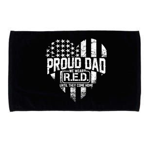 Proud Dad We Wear RED Until They Come Home Microfiber Hand Towel