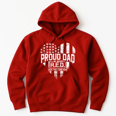 Proud Dad We Wear RED Until They Come Home Hoodie