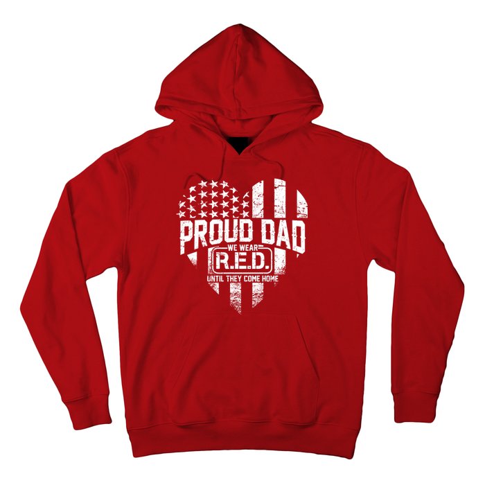 Proud Dad We Wear RED Until They Come Home Hoodie