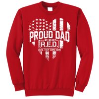 Proud Dad We Wear RED Until They Come Home Sweatshirt