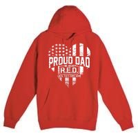 Proud Dad We Wear RED Until They Come Home Premium Pullover Hoodie