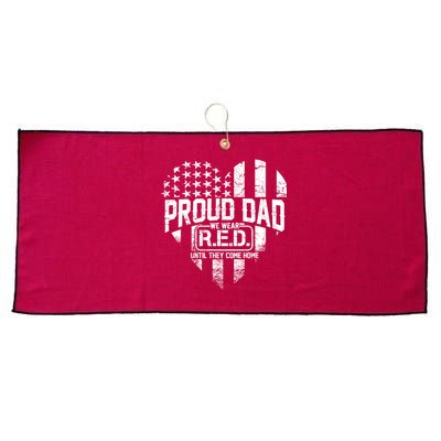 Proud Dad We Wear RED Until They Come Home Large Microfiber Waffle Golf Towel