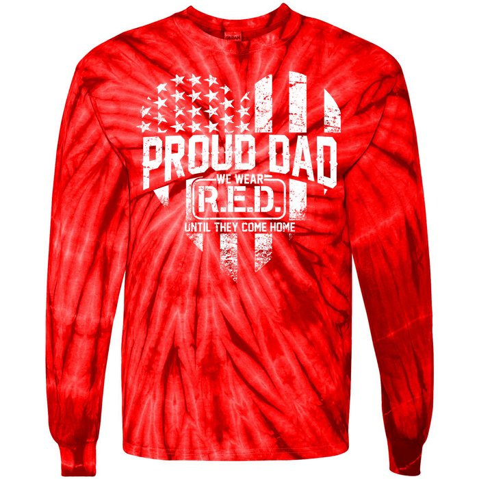 Proud Dad We Wear RED Until They Come Home Tie-Dye Long Sleeve Shirt