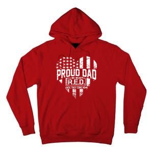 Proud Dad We Wear RED Until They Come Home Tall Hoodie