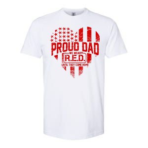 Proud Dad We Wear RED Until They Come Home Softstyle CVC T-Shirt