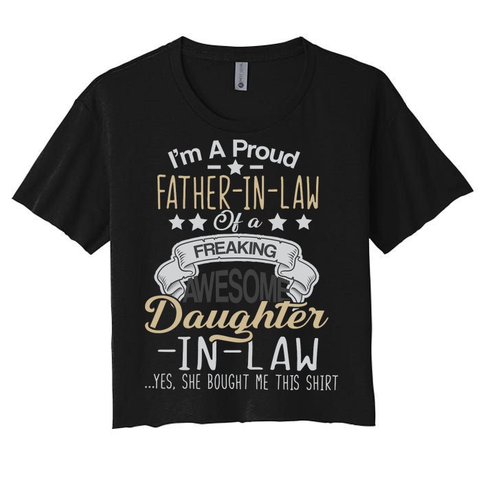 Proud Father In Law Of A Awesome Daughter-In-Law Women's Crop Top Tee