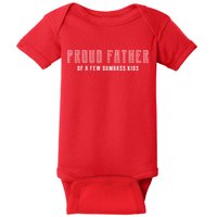 Proud Father Of A Few Dumbass Kids Baby Bodysuit