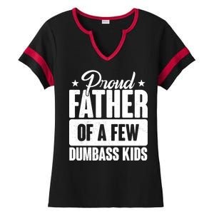 Proud Father Of Dumbass Kids Funny Dad Ladies Halftime Notch Neck Tee