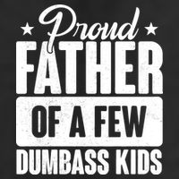 Proud Father Of Dumbass Kids Funny Dad 11oz C Handle Ceramic Mug