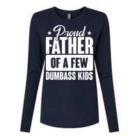 Proud Father Of Dumbass Kids Funny Dad Womens Cotton Relaxed Long Sleeve T-Shirt