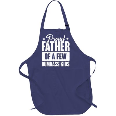 Proud Father Of Dumbass Kids Funny Dad Full-Length Apron With Pockets