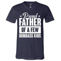 Proud Father Of Dumbass Kids Funny Dad V-Neck T-Shirt