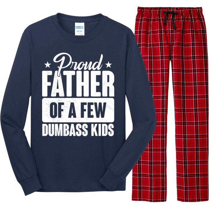 Proud Father Of Dumbass Kids Funny Dad Long Sleeve Pajama Set