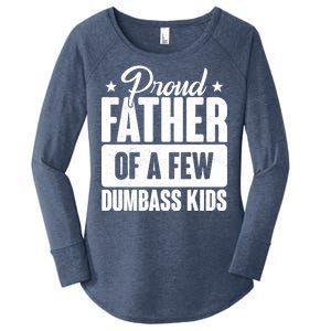 Proud Father Of Dumbass Kids Funny Dad Women's Perfect Tri Tunic Long Sleeve Shirt