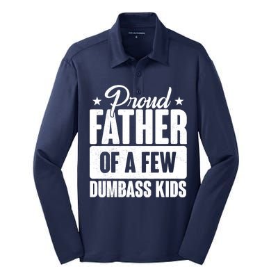 Proud Father Of Dumbass Kids Funny Dad Silk Touch Performance Long Sleeve Polo