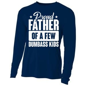 Proud Father Of Dumbass Kids Funny Dad Cooling Performance Long Sleeve Crew