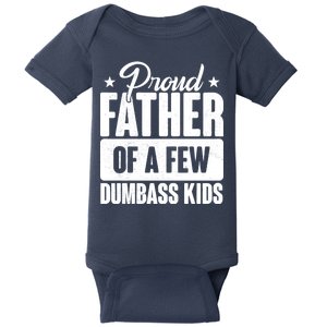 Proud Father Of Dumbass Kids Funny Dad Baby Bodysuit