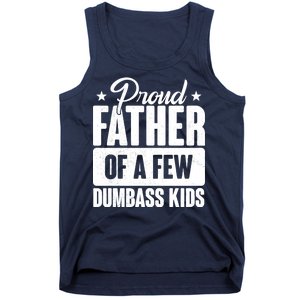 Proud Father Of Dumbass Kids Funny Dad Tank Top