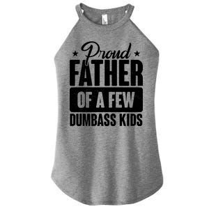 Proud Father Of Dumbass Kids Funny Dad Women's Perfect Tri Rocker Tank