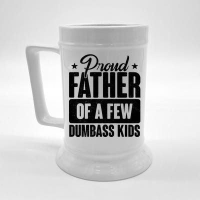 Proud Father Of Dumbass Kids Funny Dad Beer Stein