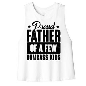 Proud Father Of Dumbass Kids Funny Dad Women's Racerback Cropped Tank