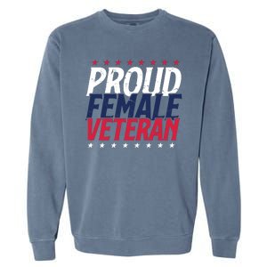 Proud Female Veteran Garment-Dyed Sweatshirt