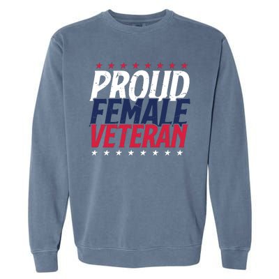 Proud Female Veteran Garment-Dyed Sweatshirt