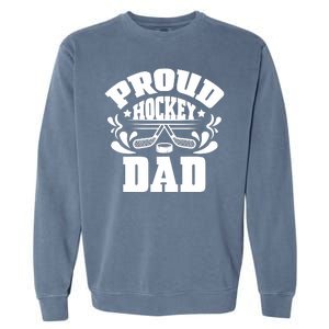 Proud Hockey Dad Garment-Dyed Sweatshirt