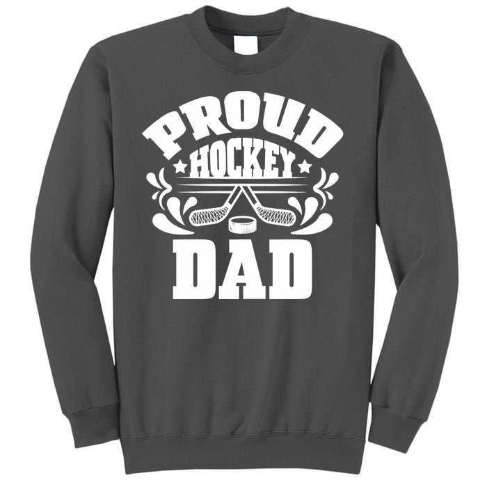 Proud Hockey Dad Tall Sweatshirt