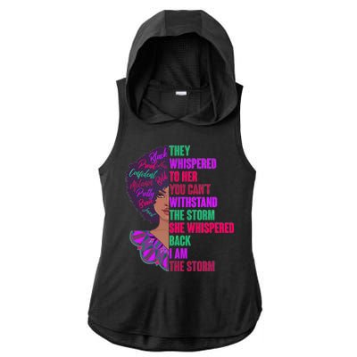 Proud Inspiring Black Woman I Am The Storm Ladies PosiCharge Tri-Blend Wicking Draft Hoodie Tank