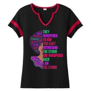 Proud Inspiring Black Woman I Am The Storm Ladies Halftime Notch Neck Tee