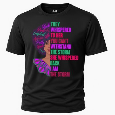 Proud Inspiring Black Woman I Am The Storm Cooling Performance Crew T-Shirt