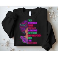 Proud Inspiring Black Woman I Am The Storm Sweatshirt