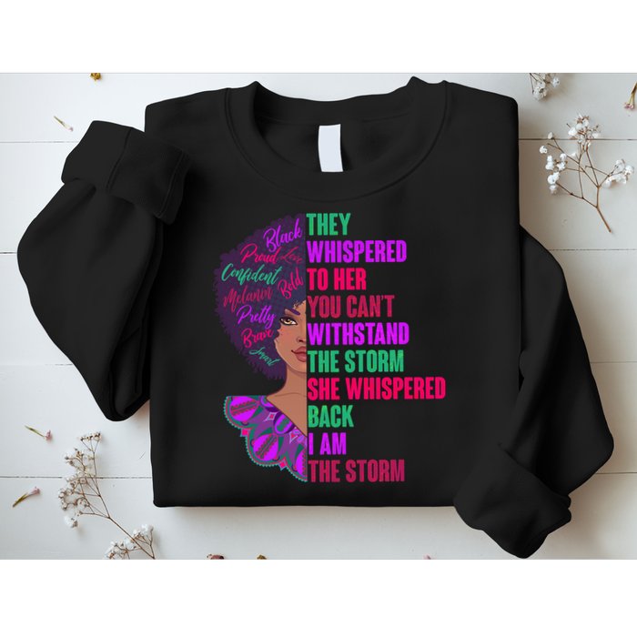 Proud Inspiring Black Woman I Am The Storm Sweatshirt