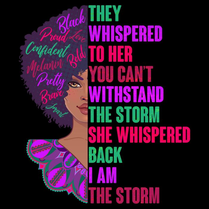 Proud Inspiring Black Woman I Am The Storm Sweatshirt