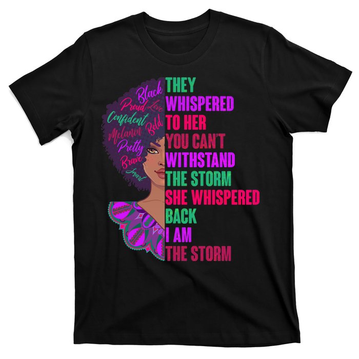 Proud Inspiring Black Woman I Am The Storm T-Shirt