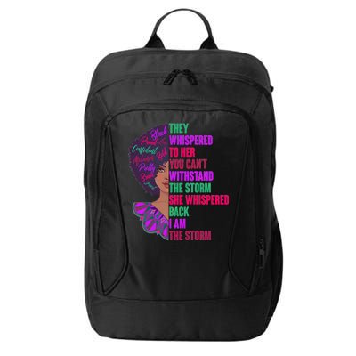 Proud Inspiring Black Woman I Am The Storm City Backpack