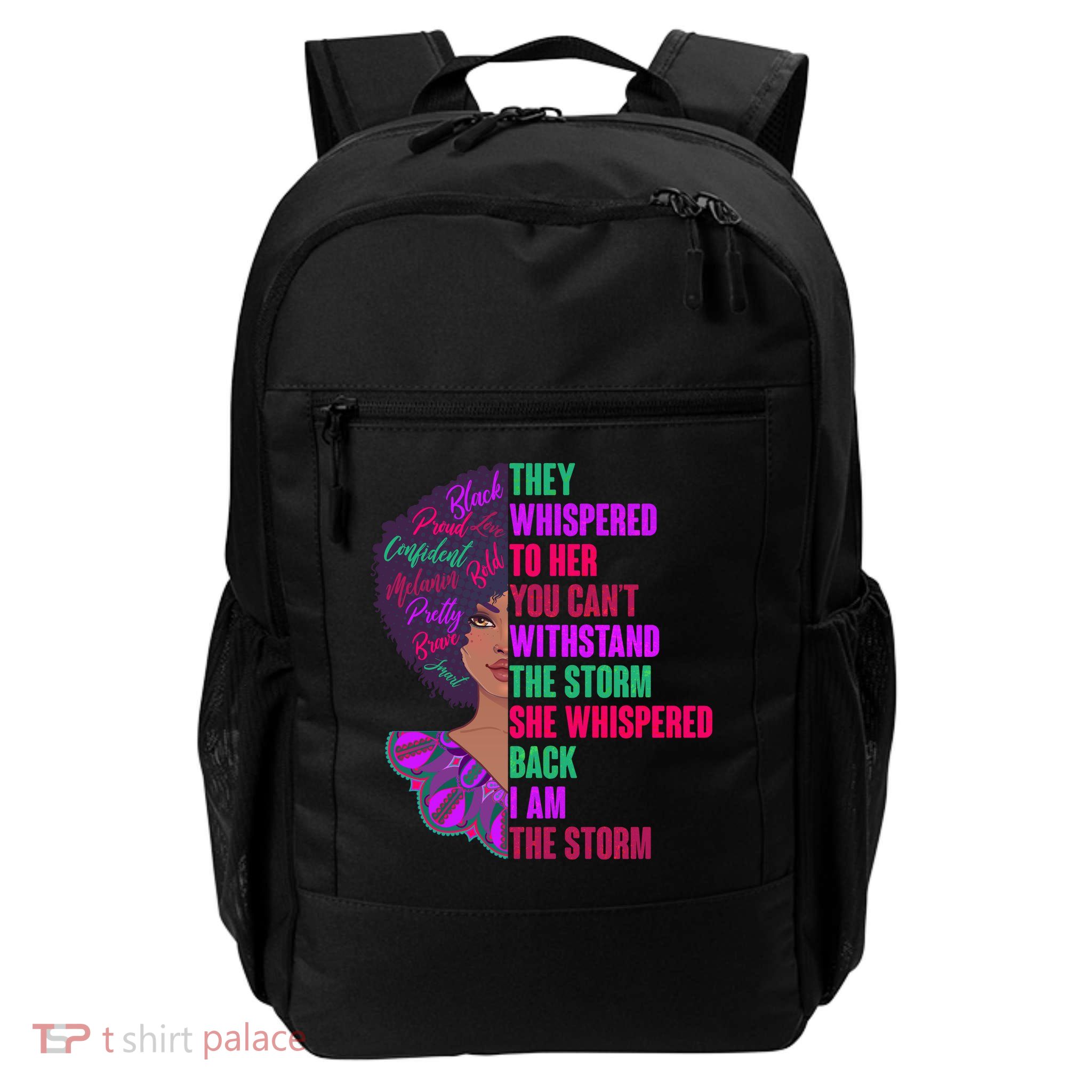 Proud Inspiring Black Woman I Am The Storm Daily Commute Backpack
