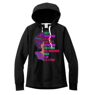 Proud Inspiring Black Woman I Am The Storm Women's Fleece Hoodie