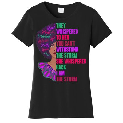 Proud Inspiring Black Woman I Am The Storm Women's T-Shirt