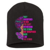 Proud Inspiring Black Woman I Am The Storm Short Acrylic Beanie