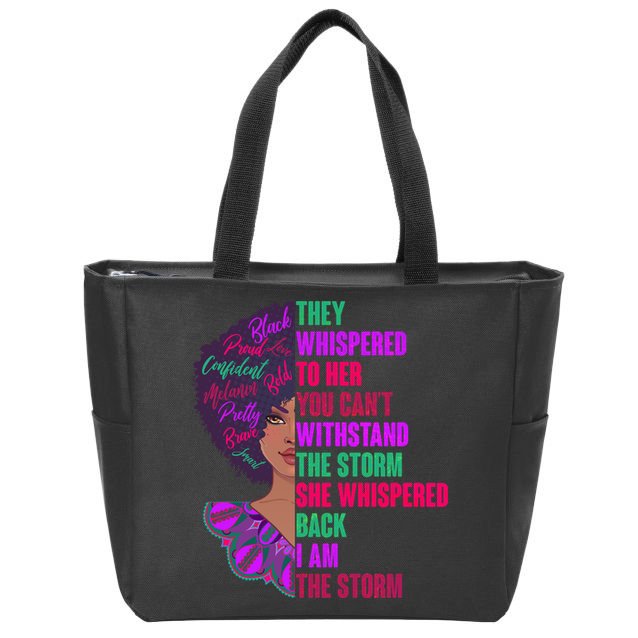 Proud Inspiring Black Woman I Am The Storm Zip Tote Bag