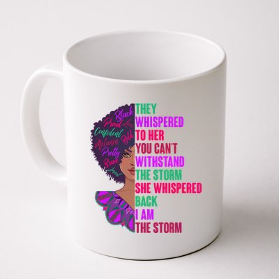 Proud Inspiring Black Woman I Am The Storm Coffee Mug