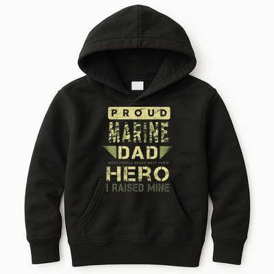 Proud Marine Dad Most People Never Meet Their Hero I Raised Mine Kids Hoodie
