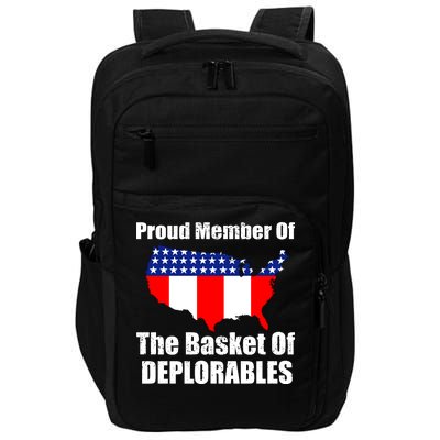 Proud Member Of The Basket Of Deplorables Impact Tech Backpack