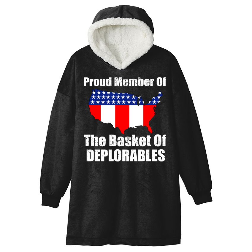 Proud Member Of The Basket Of Deplorables Hooded Wearable Blanket