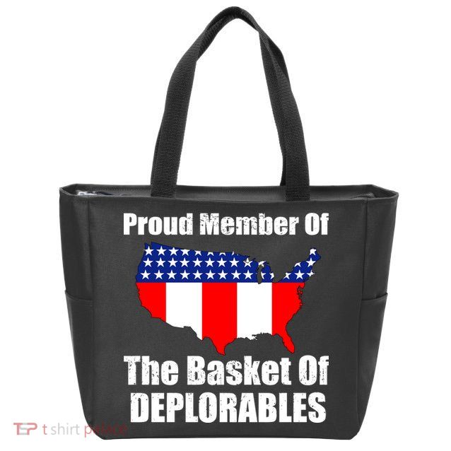 Proud Member Of The Basket Of Deplorables Zip Tote Bag