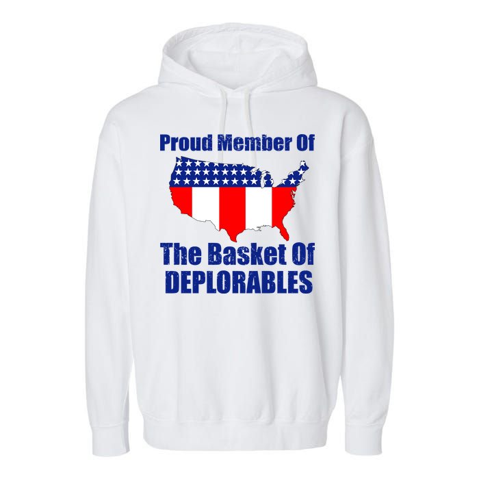 Proud Member Of The Basket Of Deplorables Garment-Dyed Fleece Hoodie